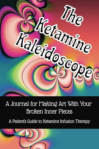 Ketamine Therapy Workbook